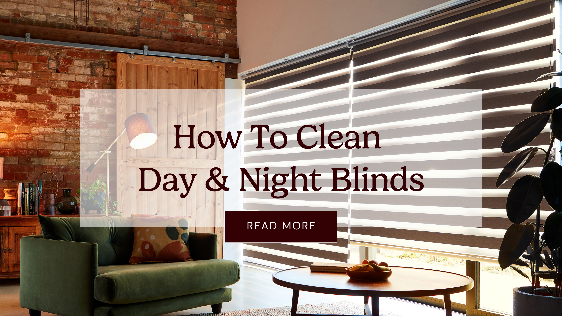 How to Clean Day & Night Blinds