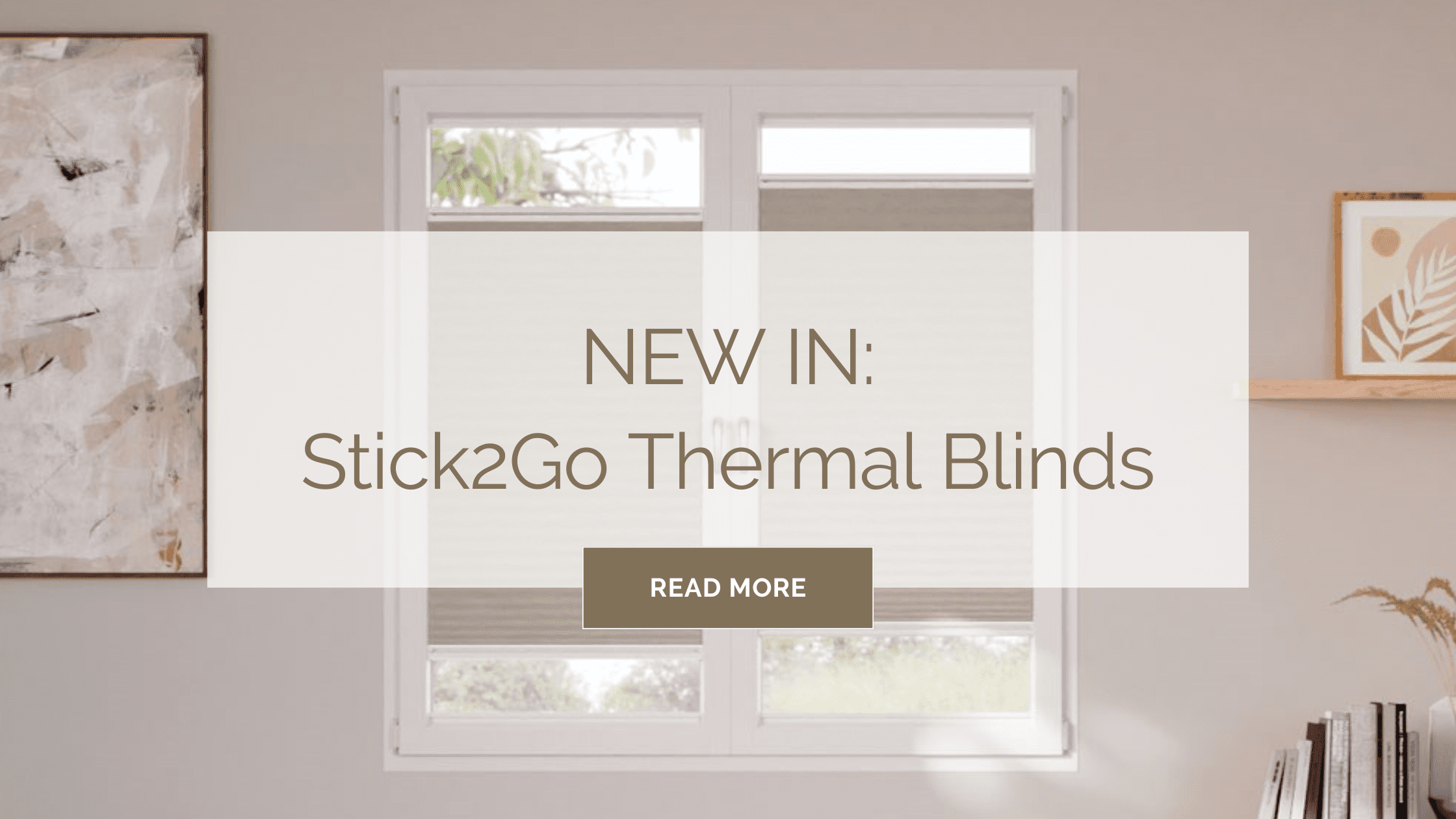 NEW IN: Stick2Go Thermal Blinds