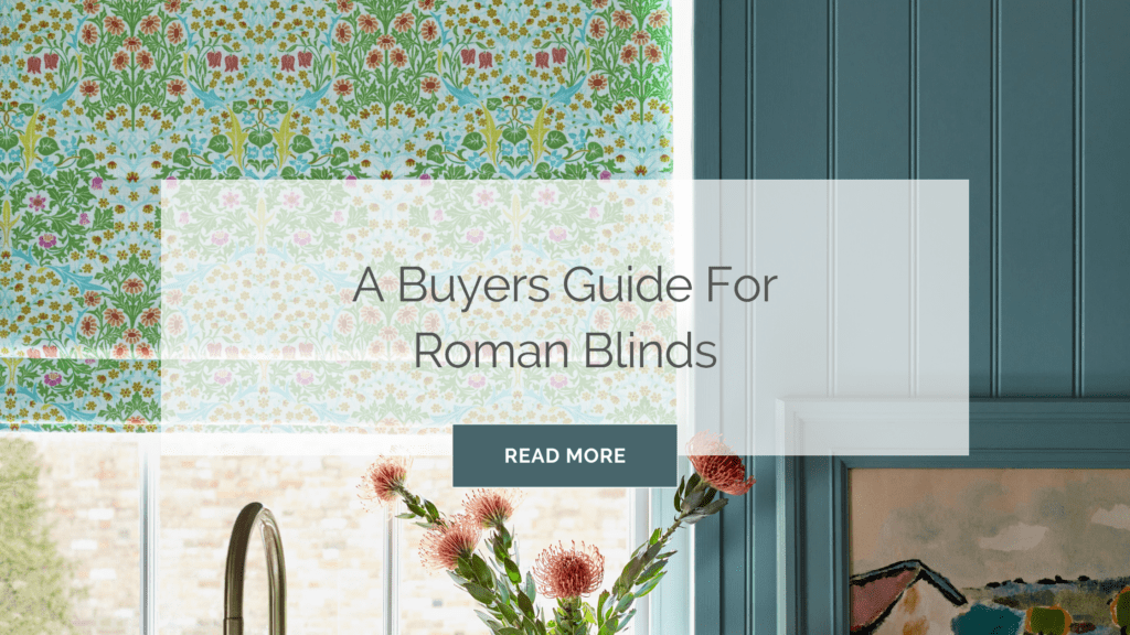 A Buyers Guide for Roman Blinds