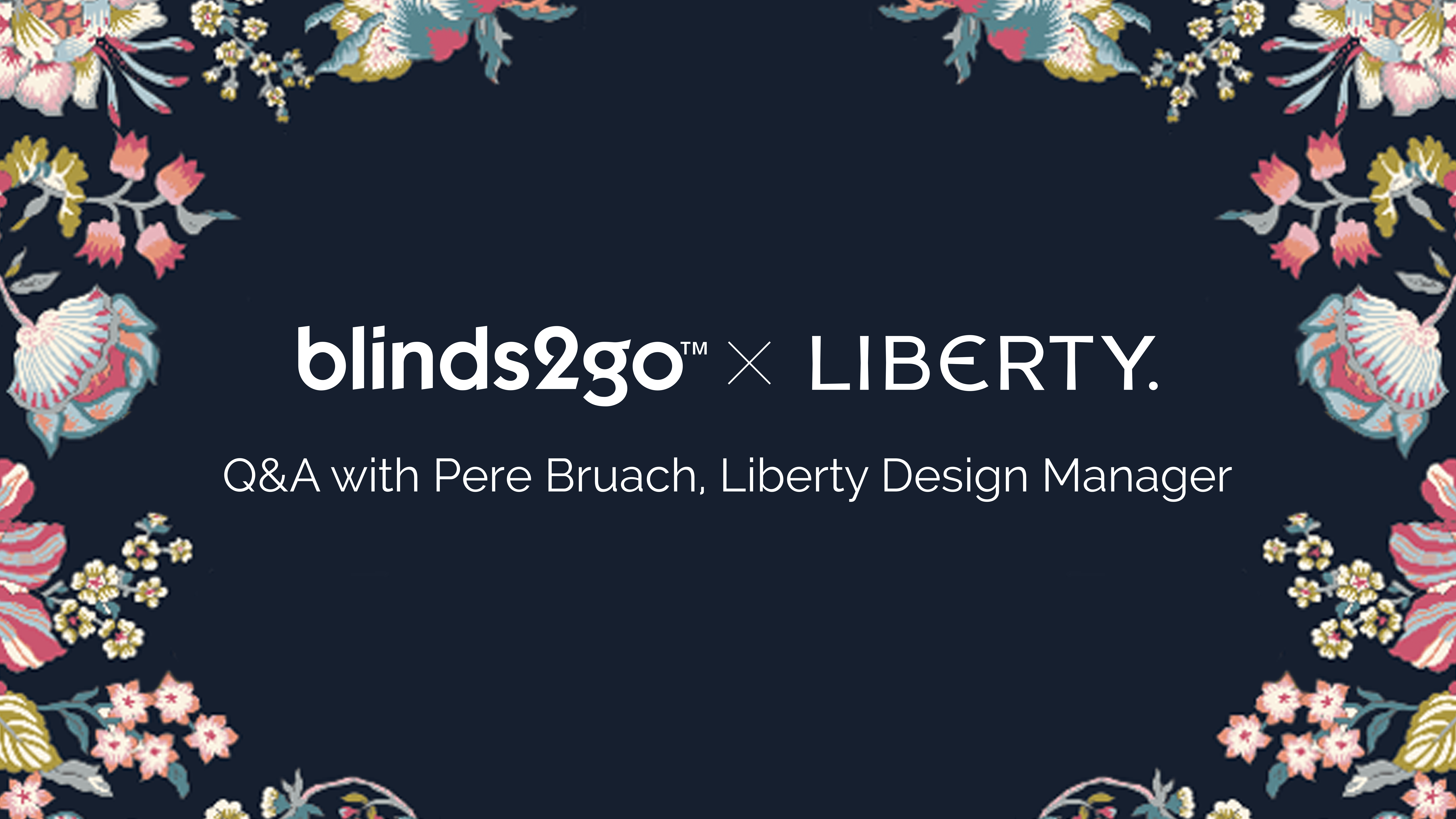 Blinds 2go x Liberty